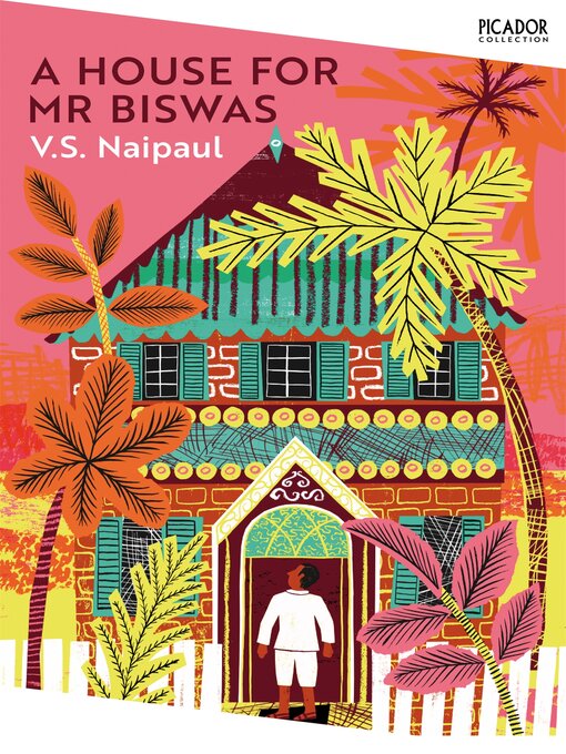 Title details for A House for Mr Biswas by V. S. Naipaul - Wait list